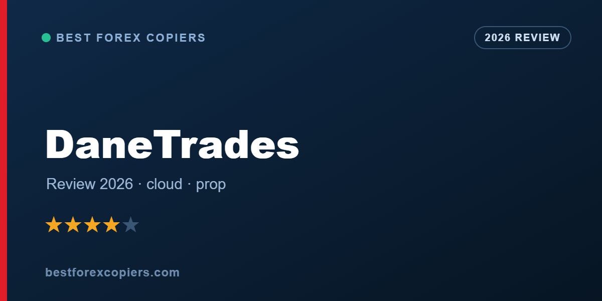 DaneTrades cloud forex trade copier 2026 review banner