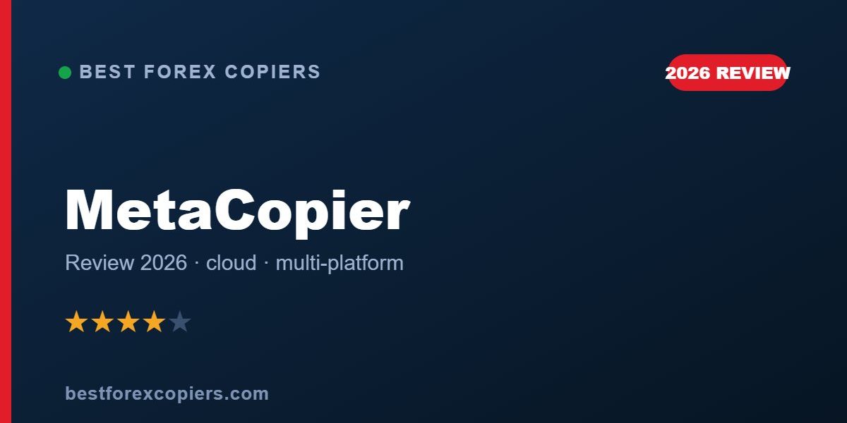 MetaCopier review 2026 - cloud multi-platform trade copier banner